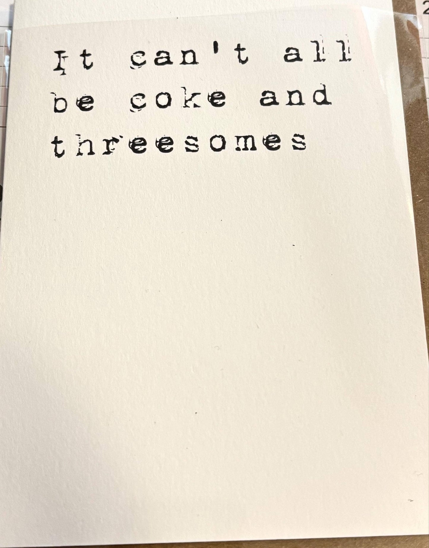 Crimson and Clover Studio - It Can't All Be Coke And Threesomes Funny Sympathy Card