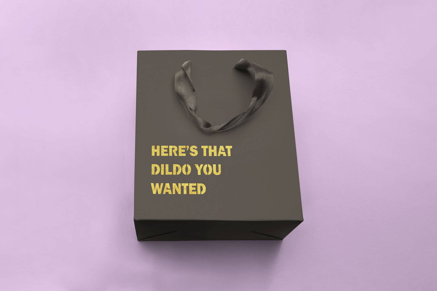 Crimson and Clover Studio - Here's that Dildo You Wanted Funny  Adult Humor Gift Bag